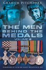 Men Behind the Medals Volume 2