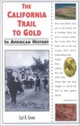 The California Trail to Gold in American History