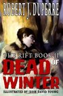 Dead Of Winter The Rift Book II