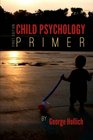 Child Psychology Primer