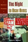 The Right To Bear Arms Rights And Liberties Under The Law