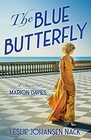 The Blue Butterfly A Novel of Marion Davies