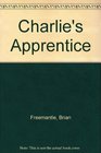 Charlie's Apprentice