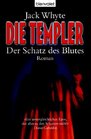 Die Templer 01 Der Schatz des Blutes
