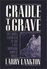 Cradle to Grave Life Work and Death at the Lake Superior Copper Mines
