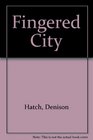 Fingered City