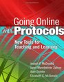 Going Online with Protocols New Tools for Teaching and Learning