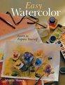 Easy Watercolor Learn to Express Yourself
