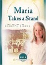 Maria Takes a Stand: The Battle for Women's Rights, 1914 (Sisters in Time, Bk 18)