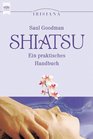 Shiatsu Ein praktisches Handbuch