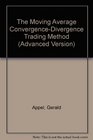 The Moving Average ConvergenceDivergence Trading Method