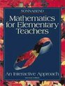 Mathematics for Elementary Teachers An Interactive Approach