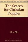 The Search for Christian Doppler