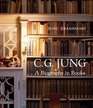 C G Jung A Biography in Books