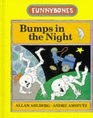 Bumps in the Night