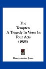 The Tempter A Tragedy In Verse In Four Acts
