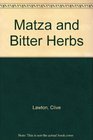 Matza and Bitter Herbs