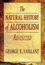 The Natural History of Alcoholism Revisited