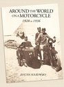Around the World on a Motorcycle 1928 to 1936