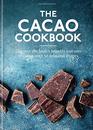 Cacao Cookbook: Discover the health benefits and uses of cacao, with 50 delicious recipes