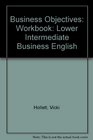 Business Objectives Lower Intermediate Business English Workbook