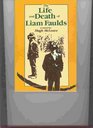The life and death of Liam Faulds A novel