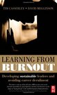 Learning from Burnout Developing sustainable leaders and avoiding career derailment