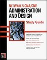 NetWare 5 CNA /CNE Administration and Design Study Guide