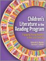 Children's Literature in the Reading Program Engaging Young Readers in the 21st Century Fourth Edition