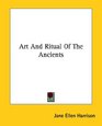 Art and Ritual of the Ancients