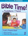 PLAYSONGS Bible Time for Toddlers and Twos Winter Quarter Thank You God For Jesus