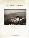 LA Famille Deriaz Five Generations of Swiss Photographers