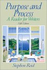 Purpose and Process A Reader for Writers Fifth Edition