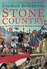 Stone Country A Unauthorized History of Canada