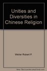 Unities and diversities in Chinese religion