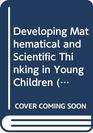 Developing Mathematical and Scientific Thinking in Young Children