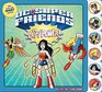 DC Super Friends Girl Power A LifttheFlap Book