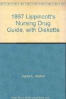 1997 Lippincott's Nursing Drug Guide with Diskette
