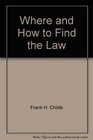 Where and How to Find the Law