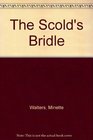 The Scold's Bridle