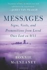 Messages Signs Visits and Premonitions from Loved Ones Lost on 9/11