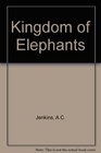 Kingdom of Elephants