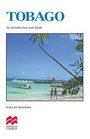 Tobago An Introduction and Guide