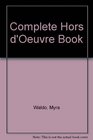 The Complete Hors d'Oeuvre Book