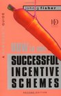 How to Run Successful Incentive Schemes