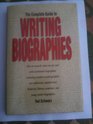 The Complete Guide to Writing Biographies