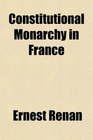 Constitutional Monarchy in France