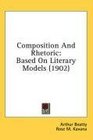 Composition And Rhetoric Based On Literary Models