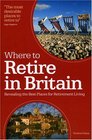 Where to Retire in Britain Uncovering The Best Locations for Retirement Living