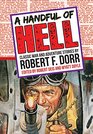 A Handful of Hell Classic War and Adventure Stories